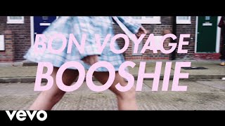 Bon Voyage - Booshie (Official Video)