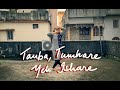 Tauba Tumhare Yeh Ishare Chalte Chalte Raga Bong