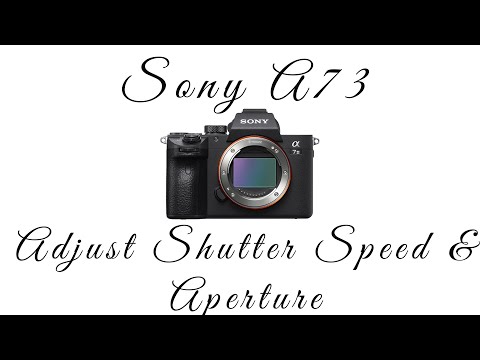 Sony A7III-How to adjust Shutter Speed and Aperture in Video mode and S&Q Mode