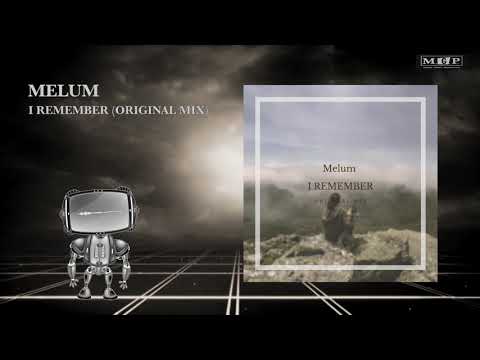 Melum - I Remember (Original Mix)