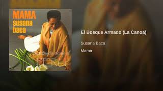 El Bosque Armado (La Canoa)