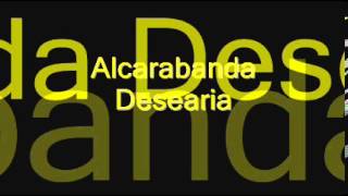 Alcarabanda - Desearia