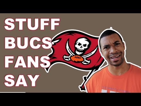 Stuff - Tampa Bay Buccaneers Fans Say