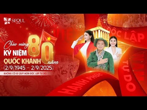 80 Năm Ngọn Cờ Tổ quốc Tung Bay – Seoul Center Tự Hào Đồng Hành Vì Vẻ Đẹp Và Hạnh Phúc Người Việt!