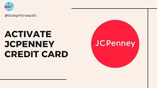 How to Activate your JCPENNEY Credit Card