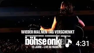 BÖHSE ONKELZ - WIEDER MAL NEN TAG VERSCHENKT (20 JAHRE LIVE IN 