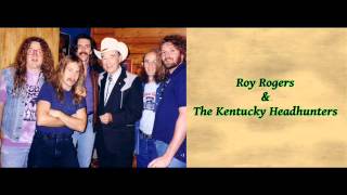 That's How The West Was Swung - Roy Rogers and The Kentucky Headhunters