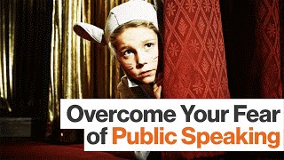 How to Overcome Your Fear of Public Speaking  | Big Think