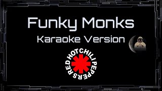Red Hot Chili Peppers • Funky Monks (CC Karaoke / Instrumental)