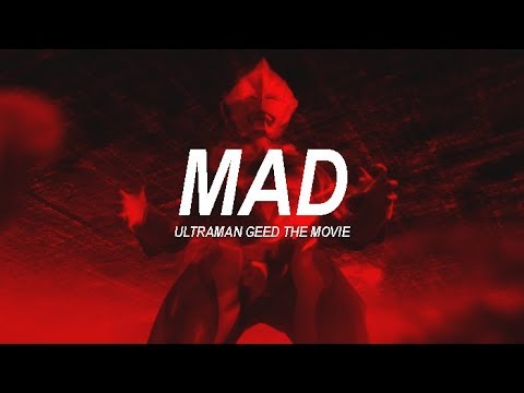 [MAD] Ultraman Geed The Movie - Kimi Dake wo Mamoritai