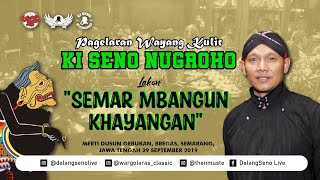 Download lagu #LiveStreaming KI SENO NUGROHO - SEMAR MBANGUN KHAYANGAN mp3