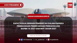 BANGGAR DPR RI - RAPAT KERJA DENGAN PEMERINTAH DAN BANK INDONESIA