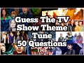 Guess The TV Show Theme Song Quiz - 50 Questions