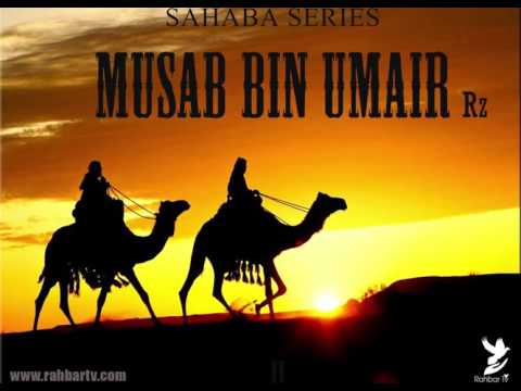 SAHABA SERIES - MUSAB BIN UMAIR