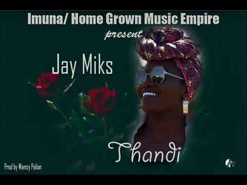 Jay Miks Thandi (Prod Wamzy Palian)