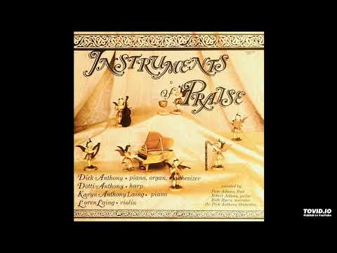 Instruments of Praise LP - Dick Anthony & Friends (Circa Unknown) [Full Album]