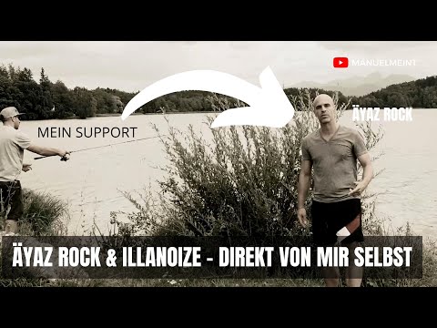 Mein Support: Äyaz Rock & Illanoize - Direkt von mir selbst (Musik-Video)