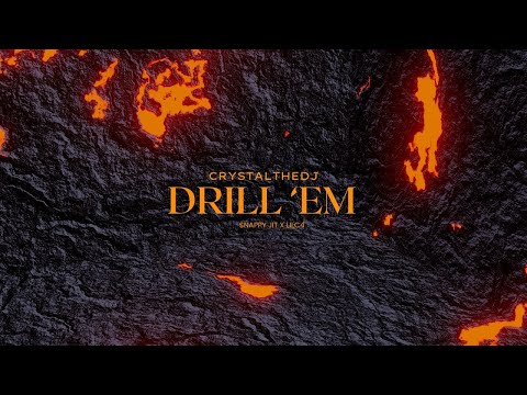 Drill 'Em - Snappy Jit, LilC4, Crystalthedj