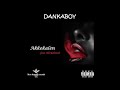Dankaboy - Akkekalen ft Hamadi Ali