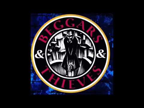 Beggars & Thieves - Beggars & Thieves (Full Album)