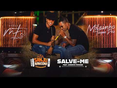 Toque Dez - Salva-me - Sanju Na Máxima ft. Juninho Moraes