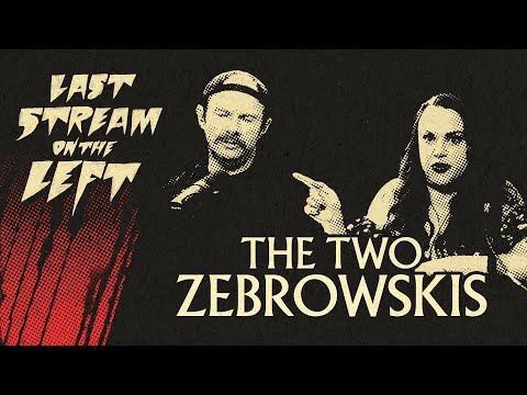 Last Stream on The Left /// September 19th, 2023 - The Two Zebrowskis
