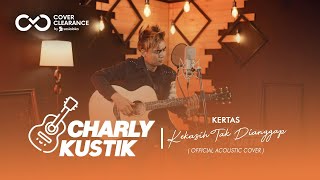 Download lagu Charly Van Houten - Kekasih Tak Dianggap ( KERTAS ) - ( Acoustic Cover 8) mp3