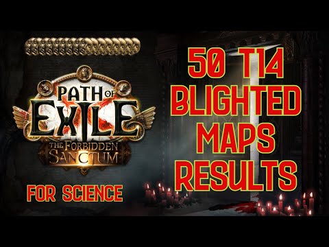 [PoE 3.20] FIFTY (50) Blighted T14 Map Results. SCIENCE TIME!