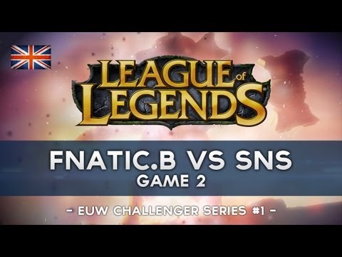 FnaticB vs SinnersNeverSleep Map 2 - League of Legends Challenger Series #1