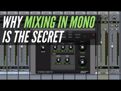 Why Mixing In Mono Is The Secret - RecordingRevolution.com