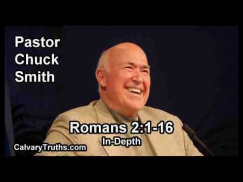 Romans 02:01-16 - In Depth - Pastor Chuck Smith - Bible Studies