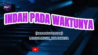 Download lagu INDAH PADA WAKTUNYA - KARAOKE - LALUNA MUSIK - VOC. DIN ANNESIA mp3 Download lagu INDAH PADA WAKTUNYA - KARAOKE - LALUNA MUSIK - VOC. DIN ANNESIA mp3