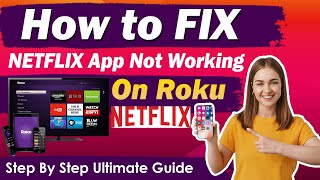 How to Fix: Netflix App Not Working on Roku | Netflix not opening on ROKU