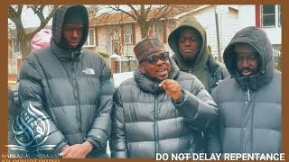 Download lagu DO NOT DELAY REPENTANCE mp3