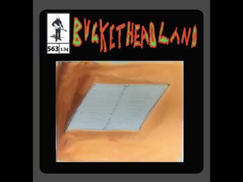 Buckethead -- Journaling To Bliss (Pike 263)