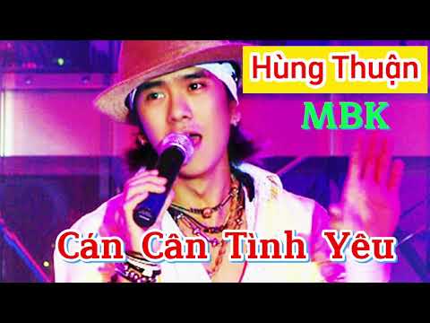 Cán cân tình yêu - Hùng Thuận