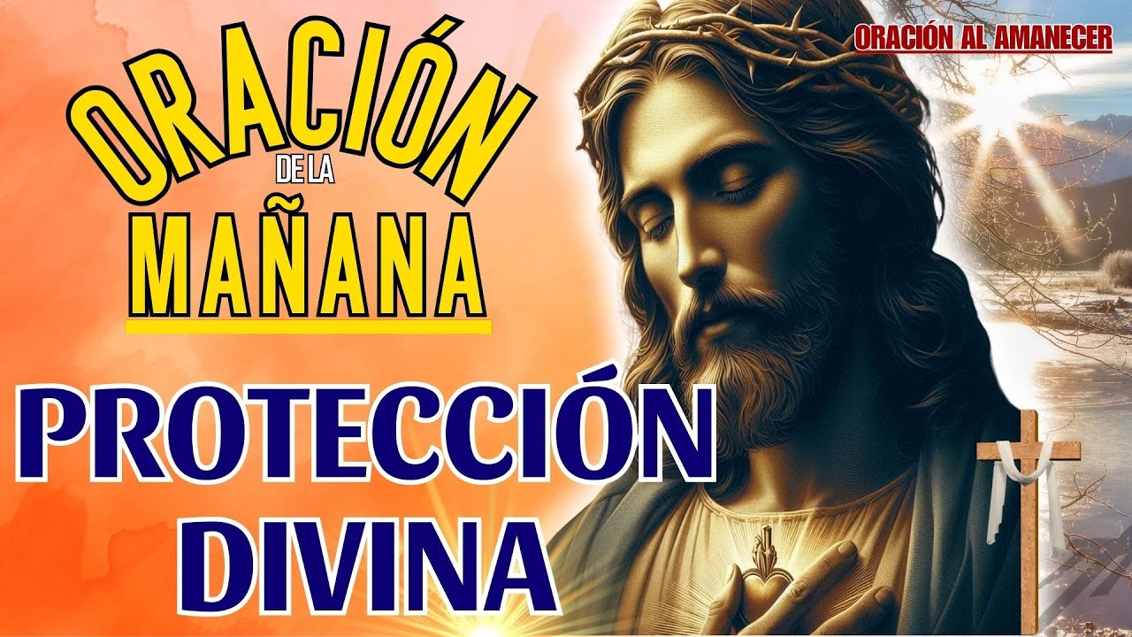 🙏 Oración de la Mañana De hoy 🙏 Bendecir tu día y solicitar lo que hoy