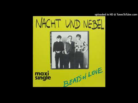 Nacht Und Nebel - Beats Of Love (Extended Mix 1984)