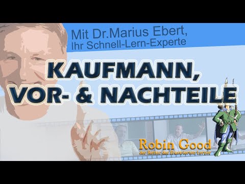 Kaufmann, Vor- und Nachteile