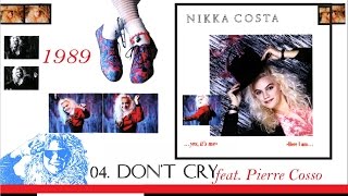 NIKKA COSTA LP Here I Am...Yes, It's Me 04 TRACK Four Don't Cry DUET PIERRE COSSO (1989)