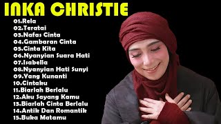 Download lagu Inka Christie Full Album - Lagu Pop Indonesia Terbaik & Terpopuler Sepanjang Masa mp3