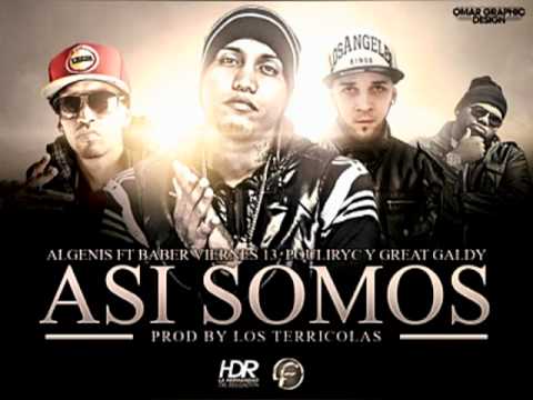 Algenis Ft Barber Viernes 13,Pouliryc,Great Galdy - Asi Somos (Prod By Los Terricolas Inc)