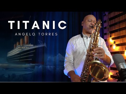 TITANIC (Celine Dion) MY HEART WILL GO ON. INSTRUMENTAL Sax Angelo Torres - Saxophone Romantic Cover