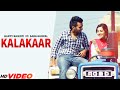 Happy Raikoti New Song - Kalakaar - Ft. Sara Gurpal - New Punjabi Song 2022