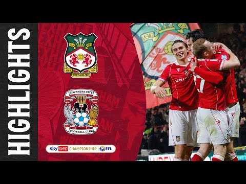 HIGHLIGHTS | Wrexham AFC vs Coventry City