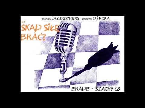 Erade - Skąd siłę brać?! (muz. JazBrothers skrecz. Dj Roka)