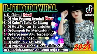 Download lagu DJ TIKTOK TERBARU 2021 DJ CIDRO 2 TIK TOK VIRAL 2021 mp3