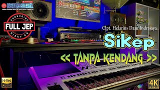 Download lagu SIKEP TANPA KENDANG Versi PLUS JEP PLUS VOKAL JANDUT ALA PEnyu music mp3