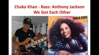 Chaka Khan - We Got Each Other - Bass Cover