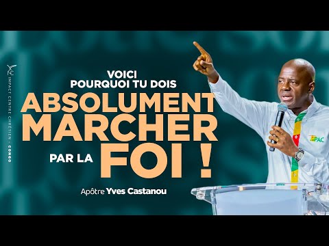 HERE'S WHY YOU ABSOLUTELY MUST WALK BY FAITH! | Apostle Yves Castanou
